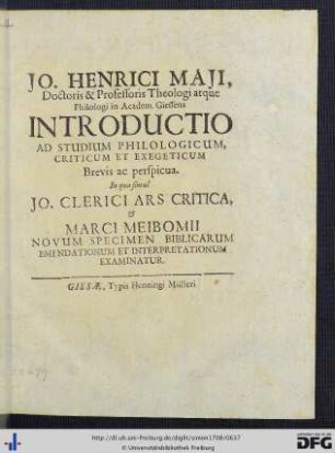 Jo. Henrici Maji, ... Introductio Ad Studium Philologicum, Criticum Et Exegeticum Brevis ac perspicua.