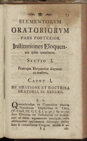 Sectio I. Præcepta Eloquentiæ dogmatice tradens.