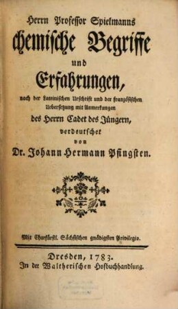 Herrn Professor Spielmanns chemische Begriffe und Erfahrungen