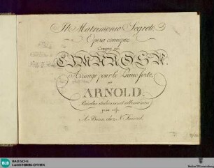 Il matrimonio segreto : Opera comique