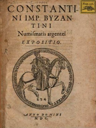 Constantini imperatoris Byzantini numismatis argentei Expositio