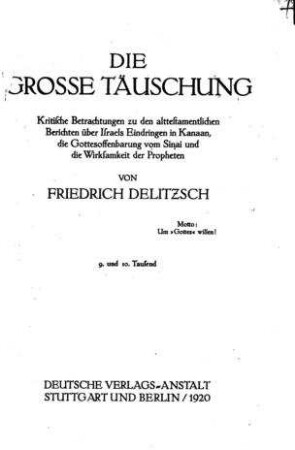 Die grosse Täuschung / Friedrich Delitzsch