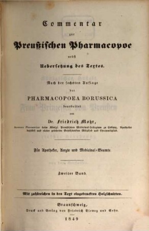 Commentar zur Preussischen Pharmacopoe : nebst Übersetzung des Textes ; für Apotheker, Ärzte und Medicinal-Beamte ; in zwei Bänden, 2