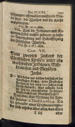 Cap. VII. Vom zweyten Zustand der Christlichen Kirchen/ unter anwachsenden Irthünnen/ Mißbräuchen und Menschen Jochs.