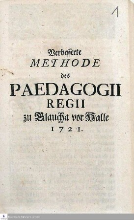 Verbesserte Methode des Paedagogii Regii zu Glaucha vor Halle