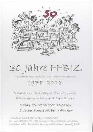 30 Jahre FFBIZ Frauenforschungs- -bildungs- und -informationszentrum 1978-2008