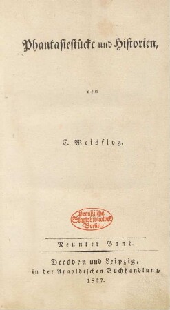 Bd. 9: Phantasiestücke und Historien