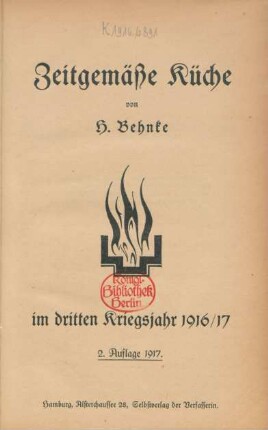 Zeitgemäße Küche im dritten Kriegsjahr 1916/17