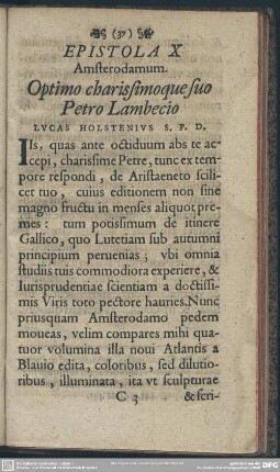 Epistola X Amsterodamum. Optimo charissimoque suo Petro Lambecio Lucas Holstenius S. P. D.