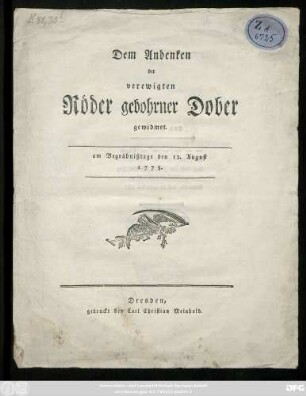 Dem Andenken der verewigten Röder gebohrner Dober gewidmet : am Begräbnißtage den 12. August 1778
