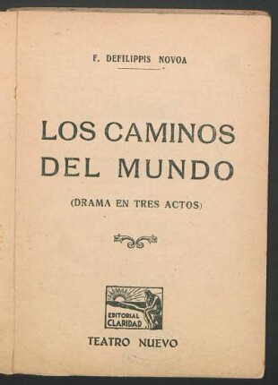 Los caminos del mundo : (drama en tres actos)