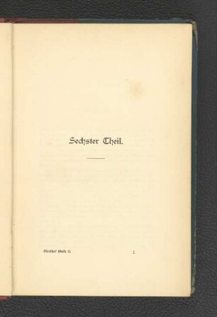 Sechster Theil.