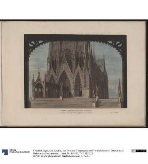 Die Jungfrau von Orleans. Trauerspiel von Friedrich Schiller. Entwurf zur 9. Dekoration. Fassade der Kathedrale von Reims