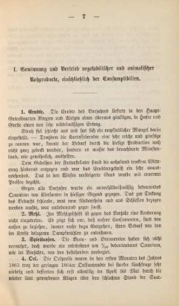 I. Gewinnung und Vertrieb vegetabilischer und animalischer Rohprodukte, einschließlich der Consumptibilien.
