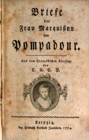 Briefe der Frau Marquisinn von Pompadour