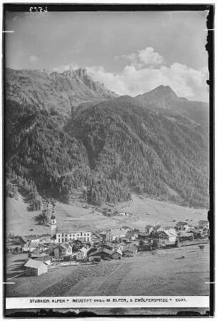 Stubaier Alpen. Neustift (993 Meter), Mitte Elfer und Zwölferspitze
