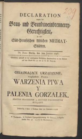 Declaration wegen der Brau- und Brandtweinbrennerey-Gerechtigkeit, in den Süd-Preußischen Adlichen Mediat-Städten : De Dato Berlin, den 7ten Junius 1796.