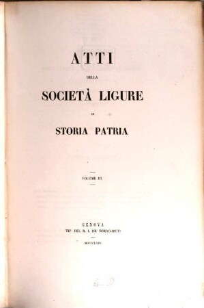 Atti della Società Ligure di Storia Patria. 3. 1864