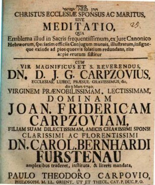 Christus ecclesiae sponsus ac maritus : s. meditatio, qua emblema illud ... ex iure canon. Hebraeorum ... erutum sistitur