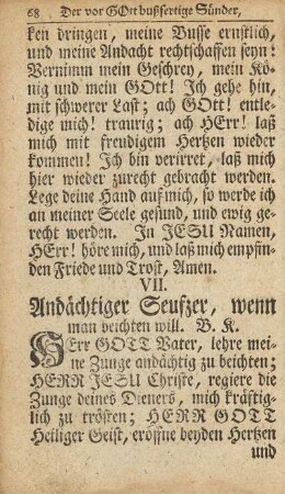 VII. Andächtiger Seufzer, wenn man beichten will.