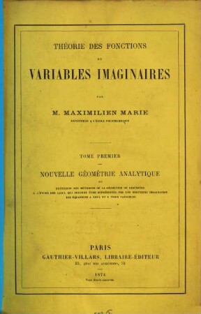 Théorie des fonctions de variables imaginaires, 1