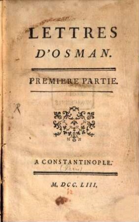 Lettres d'Osman. 1. - 178 S.