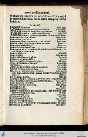 Tabula alphabetica ad hoc presens epitoma quod ex diversis multiscii ac divini galeni excerptus constat incipitur.