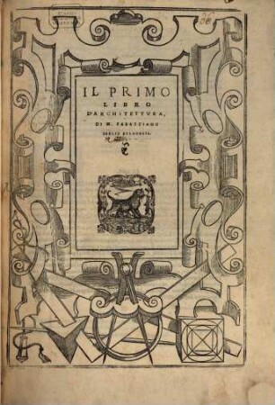 Il ... Libro D'Architettura Di M. Sabastiano Serlio Bolognese, 1