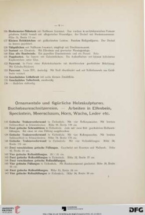 Ornamentale und figürliche Holzskulpturen. Buchsbaumschnitzereien.- Arbeiten in Elfenbein, Speckstein, Meerschaum, Horn, Wachs, Leder etc. (Nr. 137-220)