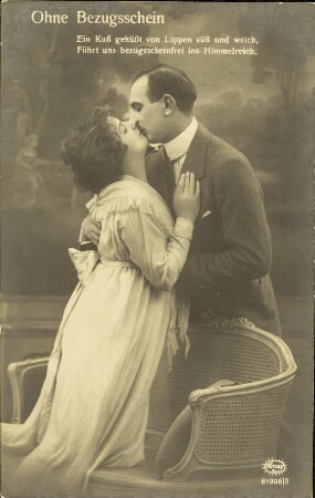 Ohne Bezugsschein - Ein Kuß geküßt von Lippen [...]