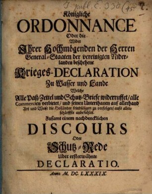 Königliche Ordonnance oder die wider ... General-Staaten d. vereinigten Niderlanden beschehene Krieges-Declaration