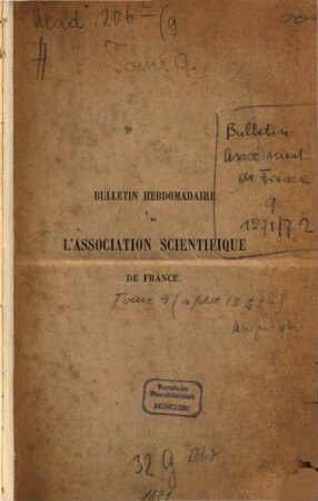 Bulletin hebdomadaire de l'Association Scientifique de France. 9. 1871/72, Okt. - März = Nr. 205 - 230