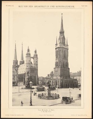 Marktplatz, Halle/Saale: Ansicht (aus: Blätter für Architektur und Kunsthandwerk, 11. Jg., 1898, Tafel 100)