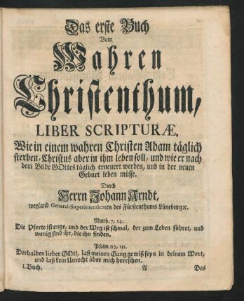 Das erste Buch Vom Wahren Christenthum, Liber Scripturae ...