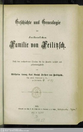 Geschichte und Genealogie der Freiherrlichen Familie von Feilitzsch