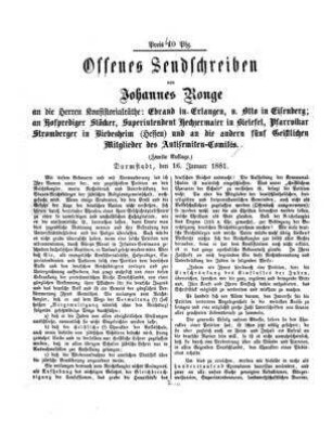 Offenes Sendschreiben von Johannes Ronge an die Herren Konsistorialräthe: Ebrand in Erlangen, v. Otto in Eisenberg, Hofprediger Stöcker, Superintendent Hechzermaier in Bielefel, Pfarrvikar Stromberger in Biebesheim (Hessen) und an die andern fünf Geistlichen Mitglieder des Antisemiten-Comités