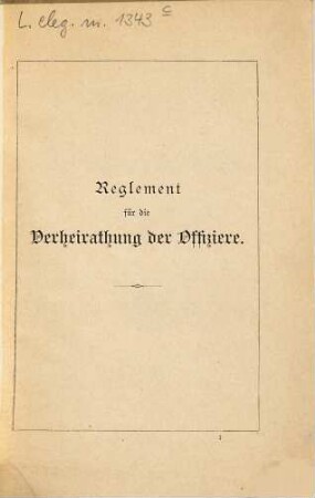 Reglement für die Verheirathung der Offiziere : Hrsg. v. Mikado [d. i. Carl v. d. Planitz]