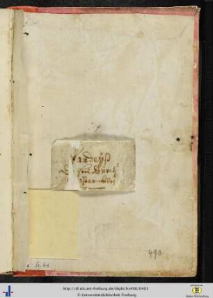 [Beiliegend] Zettel mit Titelaufschrift des 18. Jhs (vom Rücken gelöst).