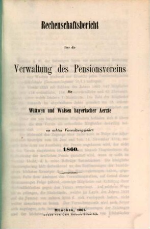 Rechenschaftsbericht über die Verwaltung des Pensionsvereins für Wittwen und Waisen Bayerischer Aerzte. 8. 1860 (1861)