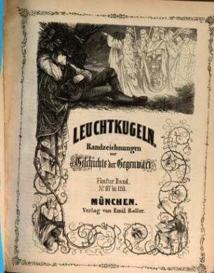 Leuchtkugeln : Randbemerkungen zur Geschichte der Gegenwart. 5 = Nr. 97 - 120. [1850]