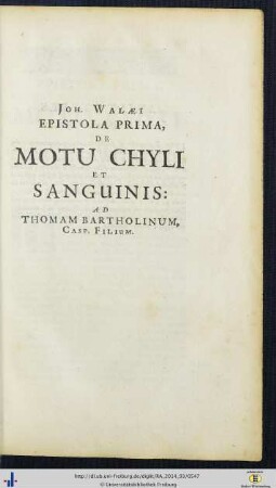 Joh. Walaei Epistola Prima, De Motu Chyli Et Sanguinis: Ad Thomam Bartholinum, Casp. Filium.
