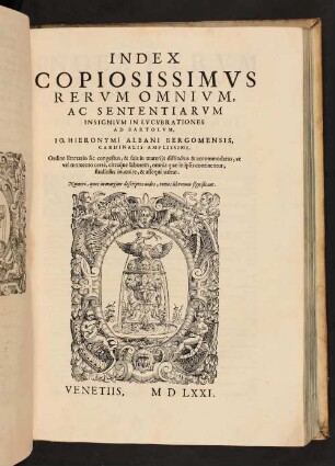 Index: Index Copioissimvs Rervm Omnivm Ac Sententiarvm