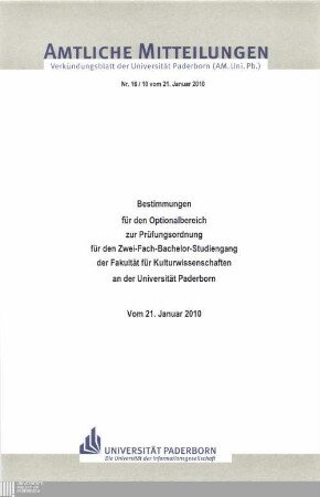 Bestimmungen für den Optionalbereich zur Prüfungsordnung für den Zwei-Fach-Bachelor-Studiengang der Fakultät für Kulturwissenschaften an der Universität Paderborn : vom 21. Januar 2010