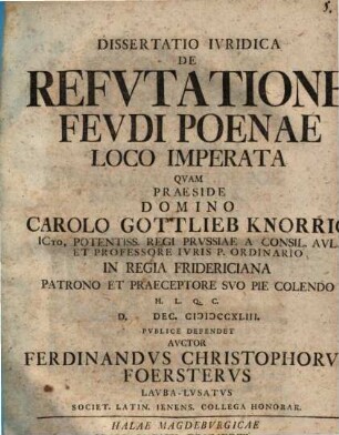 Diss. iur. de refutatione feudi poenae loco imperata