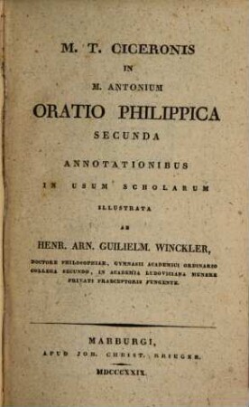 M. T. Ciceronis In M. Antonium oratio Philippica II.