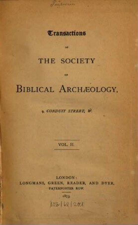 Transactions of the Society of Biblical Archaeology. 2, 2. 1873