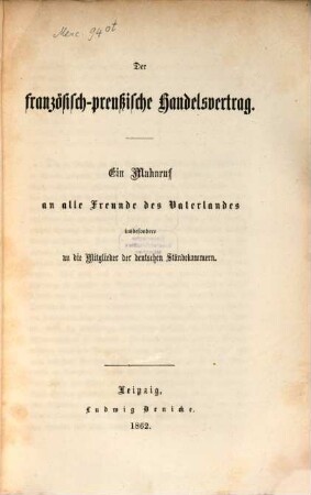 Der französisch-preußische Handelsvertrag : Ein Mahnruf an alle Freunde des Vaterlandes insbesondere an die Mitglieder der deutschen Ständekammern