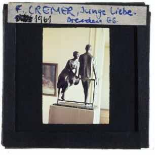 Cremer, Junge Liebe