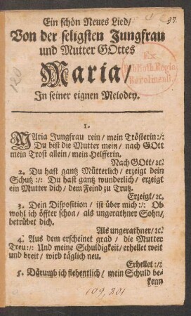 Ein schœn Neues Lied/ || Von der seligsten Jungfrau || und Mutter GOttes || Maria/ || Jn seiner eignen Melodey. ||