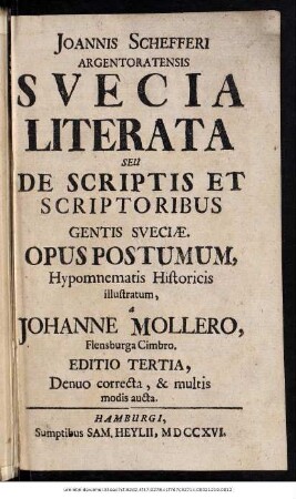 Joannis Schefferi Argentoratensis Svecia Literata Seu De Scriptis Et Scriptoribus Gentis Sveciæ
